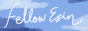 The FellowEsin / Esin's Neocities button. It has the FellowEsin logo on a blue cloudy background.